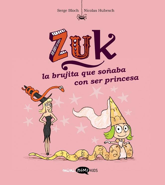 ZUK 03 : LA BRUJITA QUE SOÑABA CON SER PRINCESA | 9788419183552 | BLOCH, SERGE