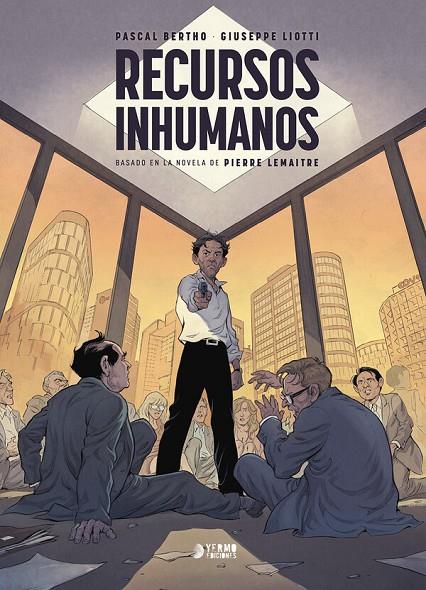 RECURSOS INHUMANOS (BASADO EN LA NOVELA DE PIERRE LEMAITRE) | 9791388029288 | BERTHO, PASCAL / LIOTTI, GIUSEPPE