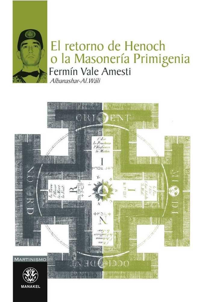 RETORNO DE HENOCH O LA MASONERIA PRIMIGENIA | 9788498271492 | VALE AMESTI, FERMIN