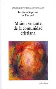 MISION SANANTE COMUNIDAD CRISTIANA | 9788481695243 | INSTITUTO SUPERIOR DE PASTORAL