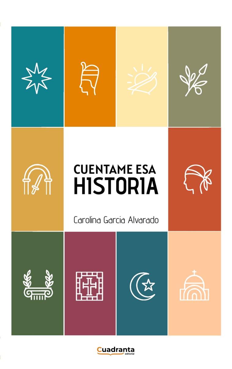 CUÉNTAME ESA HISTORIA | 9791387773601 | GARCIA ALVARADO, CAROLINA