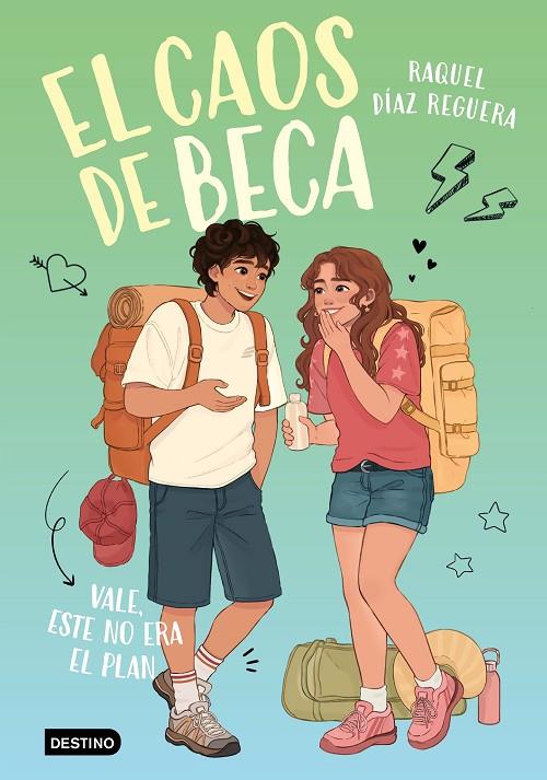 CAOS DE BECA 03, EL. VALE, ESTE NO ERA EL PLAN | 9788408326342 | DÍAZ REGUERA, RAQUEL