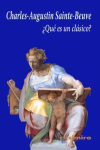 QUE ES UN CLASICO | 9788493837587 | SAINTE-BEUVE, CHARLES-AUGUSTIN