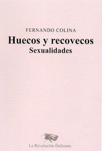 HUECOS Y RECOVECOS | 9788409537808 | COLINA, FERNANDO