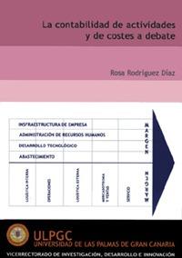 CONTABILIDAD DE ACTIVIDADES Y DE COSTES A DEBATE, LA | 9788495792594 | RODRÍGUEZ DÍAZ, ROSA