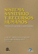 SISTEMA SANITARIO Y RECURSOS HUMANOS | 9788479786731 | ANTEQUERA VINAGRE, JOSÉ Mª / ARIAS MENÉNDEZ, ELENA