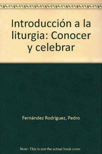 INTRODUCCIÓN A LA LITURGIA | 9788484075738 | GELABERT BALLESTER, MARTÍN