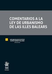 COMENTARIOS A LA LEY DE URBANISMO DE LAS ILLES BALEARS | 9788491903833 | BLASCO ESTEVE, AVELINO