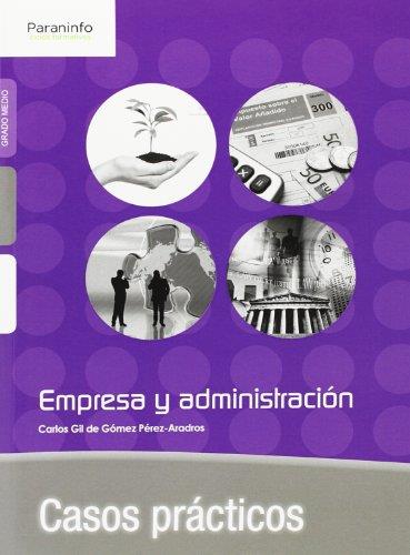 CASOS PRÁCTICOS DE EMPRESA Y ADMINISTRACIÓN | 9788428399333 | GIL DE GÓMEZ PÉREZ-ARADROS, CARLOS