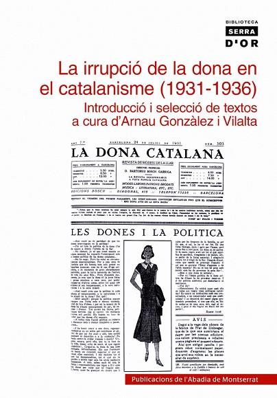 IRRUPCIÓ DE LA DONA EN EL CATALANISME (1931-1936), LA | 9788484158554 | GONZÀLEZ I VILALTA, ARNAU