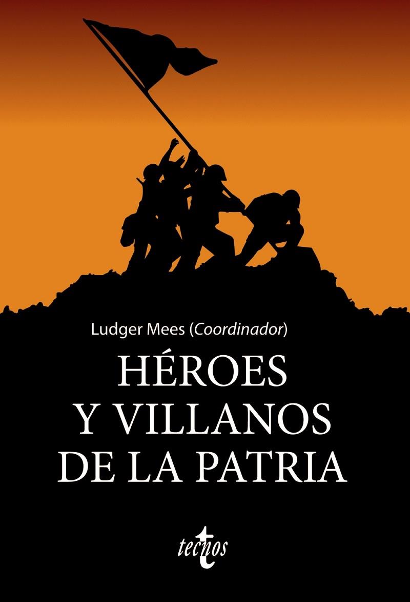 HÉROES Y VILLANOS DE LA PATRIA | 9788430979332 | MEES, LUDGER / MEES, LUDGER / NÚÑEZ SEIXAS, XOSÉ M.