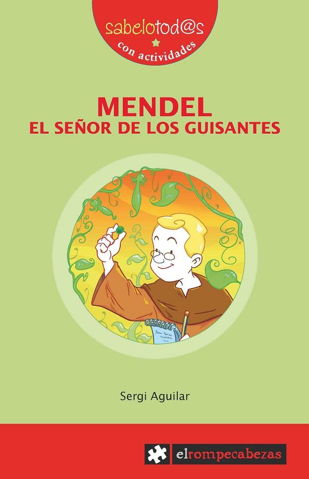 MENDEL EL SEÑOR DE LOS GUISANTES | 9788415016526 | AGUILAR VALLDEORIOLA, SERGI
