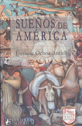 SUEÑOS DE AMÉRICA | 9791387612146 | OCHOA ANTICH, ENRIQUE