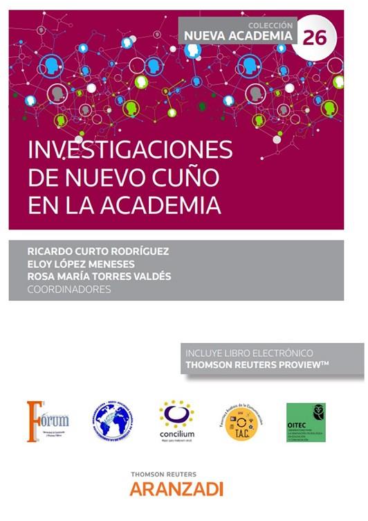 INVESTIGACIONES DE NUEVO CUÑO EN LA ACADEMIA | 9788411243308 | CURTO RODRÍGUEZ, RICARDO / LÓPEZ MENESES, ELOY / TORRES VALDÉS, ROSA MARÍA