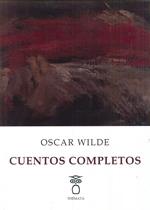 CUENTOS COMPLETOS (OSCAR WILDE) | 9788494555121 | WILDE, OSCAR