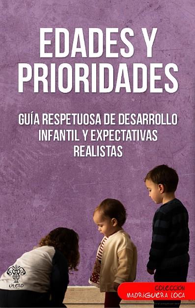 EDADES Y PRIORIDADES | 9788412679410 | RAMÍREZ, SANDRA