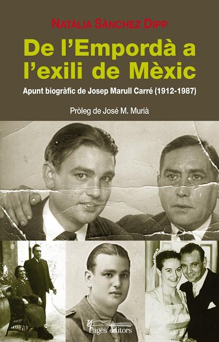 DE L'EMPORDÀ A L'EXILI DE MÈXIC | 9788499750323 | SÀNCHEZ DIPP, NATÀLIA