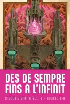 STELLA SIGNATA 02. DES DE SEMPRE FINS A L'INFINIT | 9788410254060 | FERNÀNDEZ, RICARD