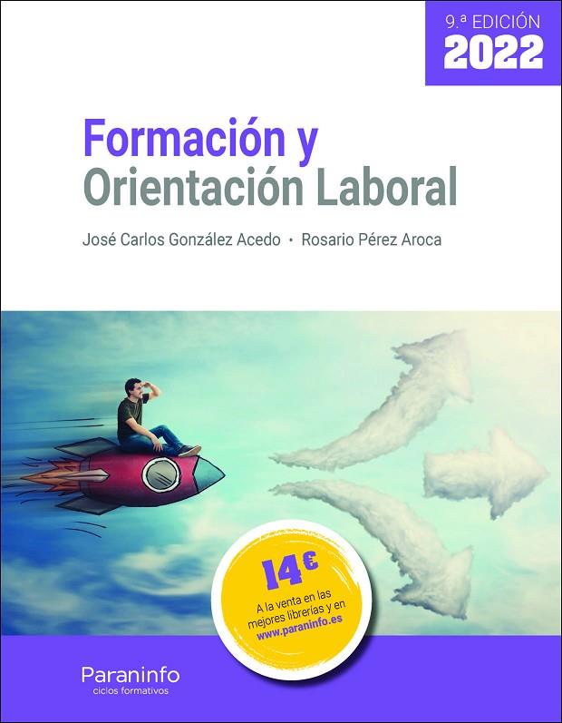 FORMACION Y ORIENTACION LABORAL (9 EDICION 2022) | 9788413679143 | GONZÁLEZ ACEDO, JOSÉ CARLOS / PÉREZ AROCA, ROSARIO