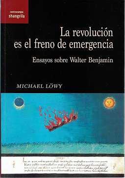 REVOLUCIÓN ES EL FRENO DE EMERGENCIA, LA | 9788412477740 | LÖWY, MICHAEL