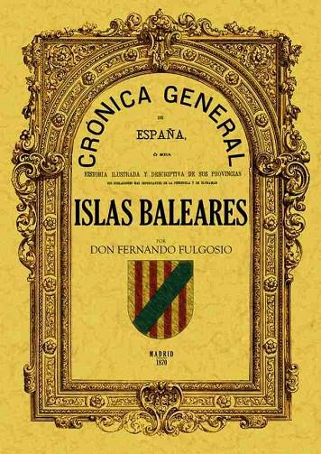 CRÓNICA DE LAS ISLAS BALEARES | 9788497611176 | FULGOSIO, FERNANDO