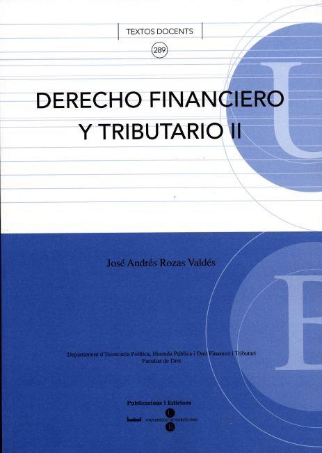 DERECHO FINANCIERO Y TRIBUTARIO II | 9788447528509 | ROZAS VALDÉS, JOSÉ ANDRÉS