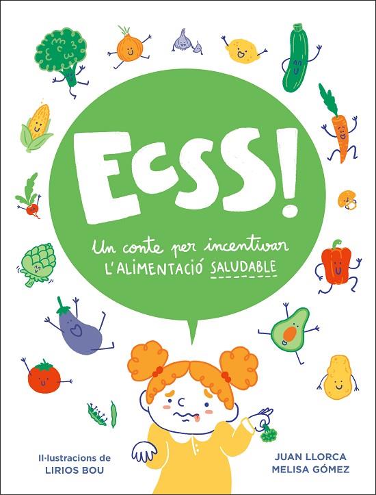 ECSSS! UN CONTE PER INCENTIVAR L’ALIMENTACIÓ SALUDABLE | 9788448858605 | LLORCA, JUAN