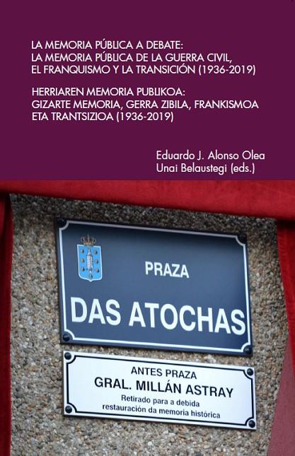 MEMORIA PÚBLICA A DEBATE, LA | 9788418388941 | ALONSO OLEA, EDUARDO J.