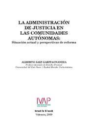 ADMINISTRACIÓN DE JUSTICIA EN LAS COMUNIDADES AUTÓNOMAS, LA | 9788498764543 | SAIZ GARITAONANDIA, ALBERTO