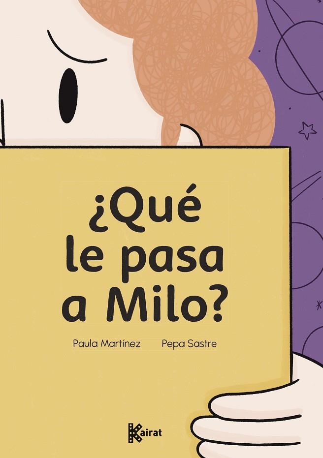 QUE LE PASA A MILO? | 9788412973884 | MARTINEZ, PAULA / SASTRE, PEPA