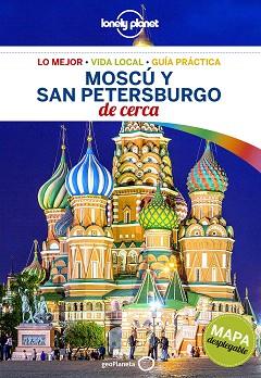 MOSCÚ Y SAN PETERSBURGO : DE CERCA LONELY PLANET [2018] | 9788408182290
