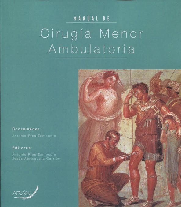 MANUAL DE CIRUGÍA MENOR AMBULATORIA | 9788417046637