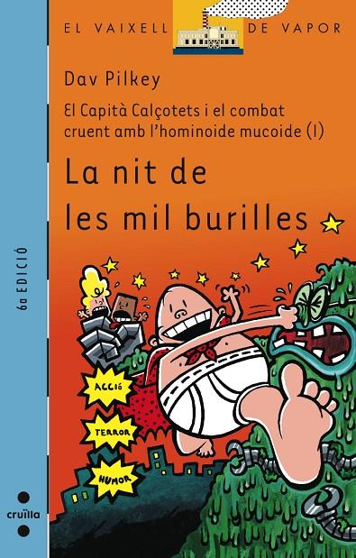 CAPITÀ CALÇOTETS I EL COMBAT CRUENT AMB L'HOMINOIDE MUCOIDE, EL 01 | 9788466114028 | PILKEY, DAV