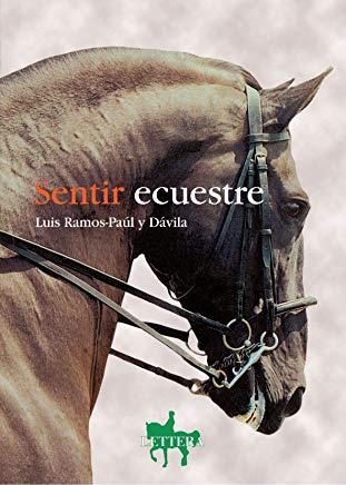 SENTIR ECUESTRE | 9788493189600 | RAMOS-PAUL, LUIS