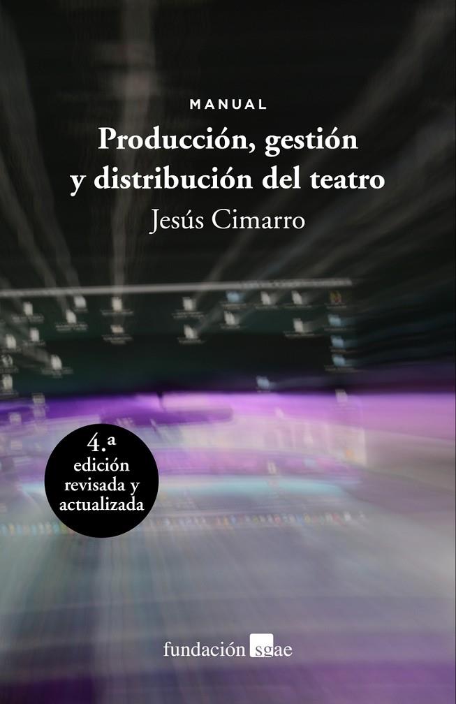 PRODUCCIÓN, GESTIÓN Y DISTRIBUCIÓN DEL TEATRO | 9788480489423 | CIMARRO, JESUS F.