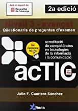 ACTIC NIVELL 3 - AVANÇAT : QUESTIONARIS DE PREGUNTES D'EXAMEN (2A EDICIÓ) | 9788494404900 | CUARTERO SÁNCHEZ, JULIO F.