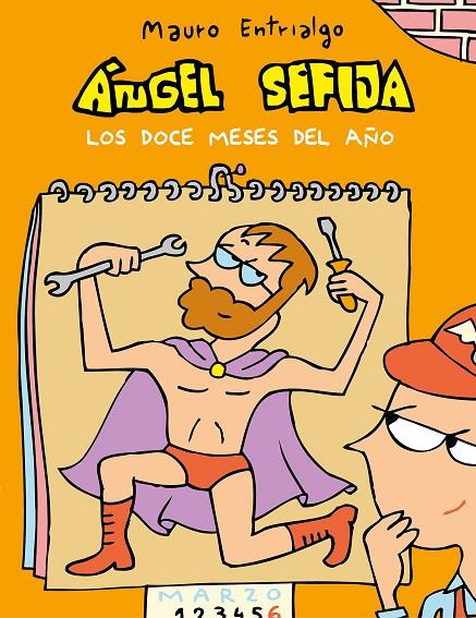 ÁNGEL SEFIJA LOS DOCE MESES DEL AÑO | 9788416880492 | ENTRIALGO, MAURO