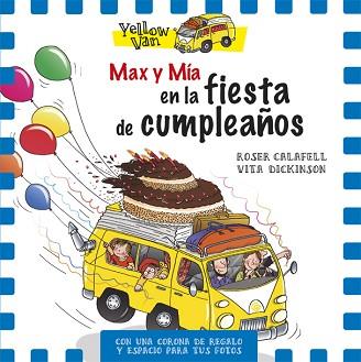 MAX I MIA A LA FIESTA DE ANIVERSARIO | 9788424660727 | DICKINSON, VITA / CALAFELL, ROSER