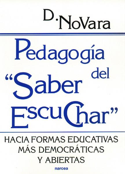 PEDAGOGIA DEL "SABER ESCUCHAR" | 9788427714397 | NOVARA, DANIELE