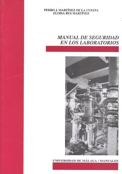 MANUAL DE SEGURIDAD EN LOS LABORATORIOS | 9788474967531 | MARTÍNEZ DE LA CUESTA, PEDRO JOSÉ