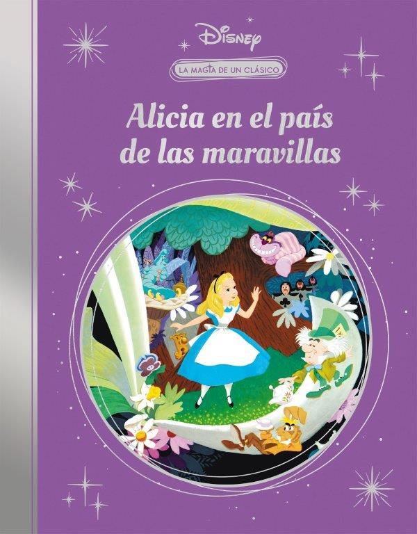 MAGIA DE UN CLÁSICO DISNEY, LA : ALICIA EN EL PAÍS DE LAS MARAVILLAS (MIS CLÁSICOS DISNEY) | 9788418039614
