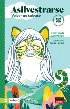 ASILVESTRARSE : VOLVER AO SALVAXE | 9788400113797 | MOYANO, CRISTIAN