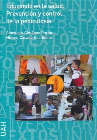 EDUCANDO PARA LA SALUD: PREVENCIÓN Y CONTROL DE LA PEDICULOSIS | 9788481387797 | GIMÉNEZ RICO, CONSUELO / CASADO ESCRIBANO, NIEVES