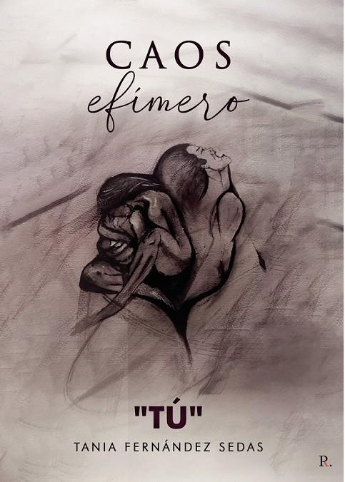 CAOS EFÍMERO TÚ | 9788419238306 | FERNANDEZ SEDAS, TANIA