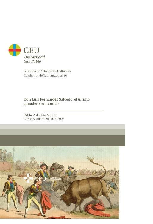 DON LUIS FERNANDEZ SALCEDO, EL ÚLTIMO GANADERO ROMANTICO | 9788486117856 | DEL RÍO MUÑOZ, PABLO A.