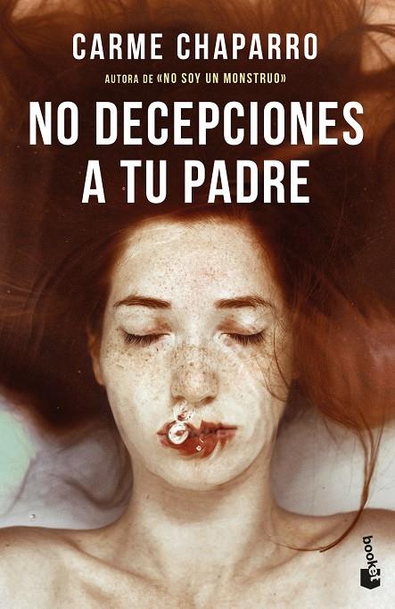 NO DECEPCIONES A TU PADRE (NO SOY UN MONSTRUO 3) | 9788467067101 | CHAPARRO, CARME