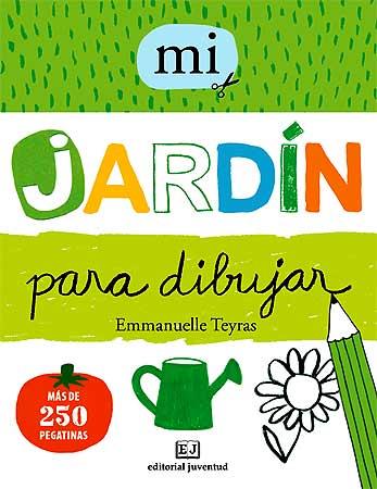 MI JARDÍN PARA DIBUJAR | 9788426138781 | TEYRAS, EMMANUELLE