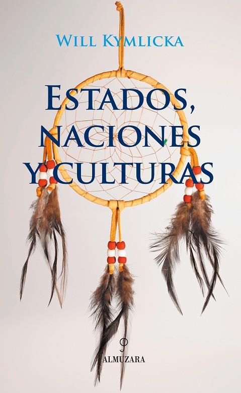 ESTADOS, NACIONES Y CULTURAS | 9788496416086 | KYMLICKA, WILL