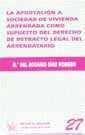 APORTACIÓN A SOCIEDADES DE VIVIENDA ARRENDADA COMO SUPUESTO DEL DERECHO DE RETRACTO LEGAL DEL ARRENDATARIO, LA | 9788480028400 | DÍAZ ROMERO, Mª. DEL ROSARIO