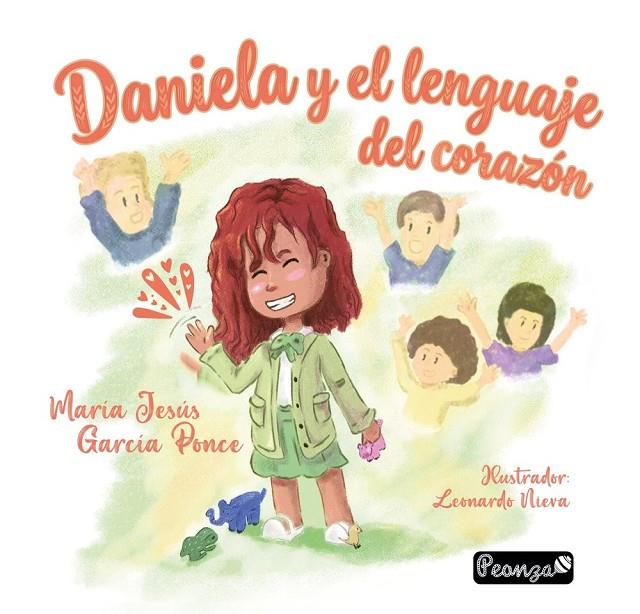 DANIELA Y EL LENGUAJE DEL CORAZÓN | 9788419591685 | GARCIA PONCE, MARIA JESUS